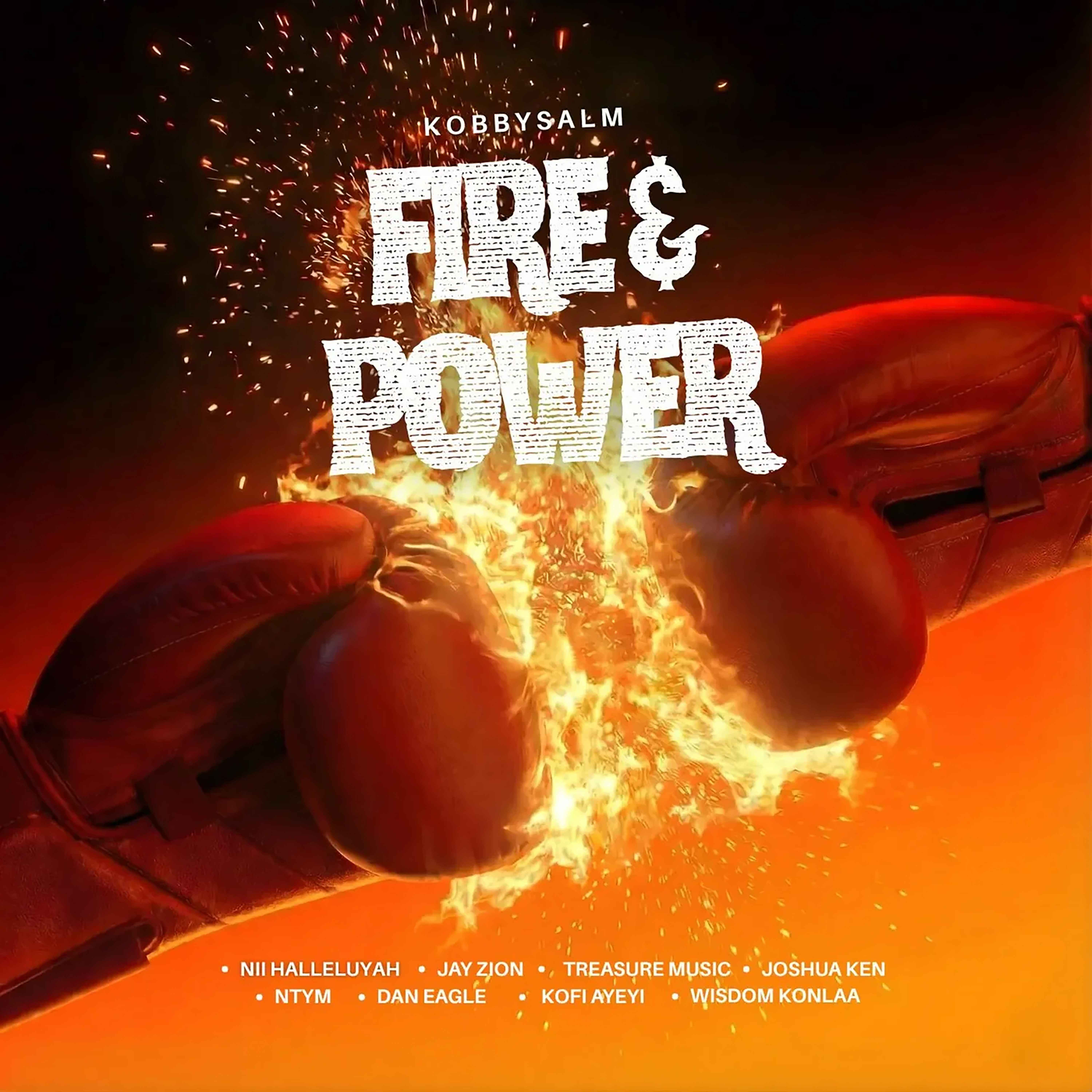 Fire N Power By Kobby Salm ft Urban Gospel Family